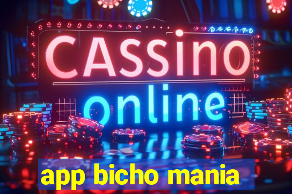 app bicho mania